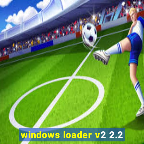 windows loader v2 2.2